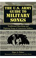 The U.S. Army Guide to Military Songs