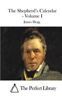 The Shepherd's Calendar - Volume I