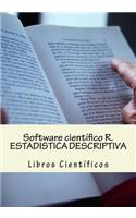 Software CientÃ­fico R. Estadistica Descriptiva