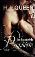 Les Amants de la Prophétie - tome 2 [livre érotique - paranormal]