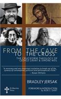 From the Cave to the Cross