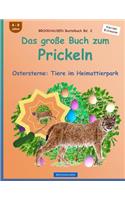 BROCKHAUSEN Bastelbuch Bd. 2: Das grosse Buch zum Prickeln: Ostersterne: Tiere im Heimattierpark(2 Ostersterne: Tiere Im Heimattierpark)
