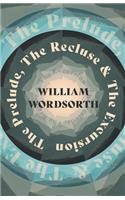 The Prelude, the Recluse & the Excursion