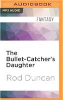 Bullet-Catcher's Daughter