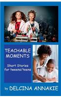 Teachable Moments