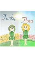 Funky Flora