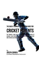 The Quick 15 Minute Meditation Guide for Cricket Parents