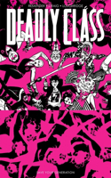 Deadly Class, Volume 10: Save Your Generation: (DEADLY CLASS TP)