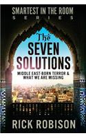 Seven Solutions: Middle East-Born Terror & What We Are Missing