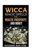 Wicca Magic Spells for Wealth, Prosperity and Money
