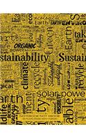 Notebook Not Ebook 120 ruled pages with margin: 8.5"x11" ruled notebook with sustainability word cloud ink-or black on yellow cover, perfect bound, ideal for composition notebook or journal