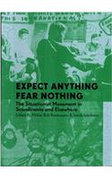 Expect Anything Fear Nothing