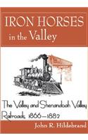 Iron Horses in the Valley