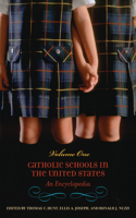 Catholic Schools in the United States [2 Volumes]