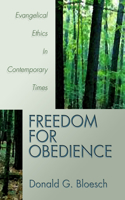 Freedom for Obedience