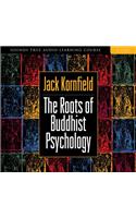 The Roots of Buddhist Psychology