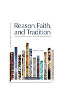 Reason, Faith, and Tradition
