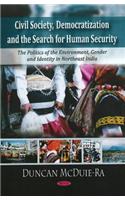 Civil Society, Democratization and the Search for Human Security