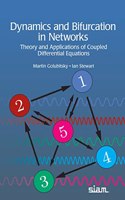 Dynamics and Bifurcation in Networks: Theory and Applications of Coupled Differential Equations (Other Titles in Applied Mathematics)