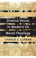 Diverse Voices in Modern US Moral Theology
