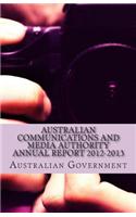 Australian Communications and Media Authority Annual Report 2012-2013
