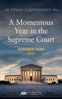 Momentous Year in the Supreme Court