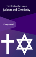 Relation Between Judaism and Christianity