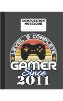 Composition Notebook - Level 9 complete Gamer Since 2011