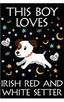 This Boy Loves Irish Red and White Setter Notebook