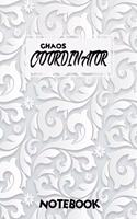 Chaos Coordinator Notebook: Lined Notebook & Journal - Large (6 x 9 inches) - 120 Pages -