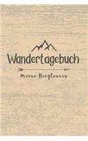 Wandertagebuch meine Bergtouren: Spitze als Tourenbuch für jeden Naturmenschen bei Bergwanderungen und Wandertouren auf dem Pilgerweg im Tal oder oben auf dem Gipfel