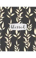 Blessed: Black Leaves College Ruled Notebook, Writing Notebook Journal, Notebook for Journaling, School and Work Notebook, 7.5 x 9.25 Inches