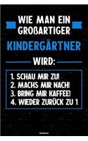 Wie man ein großartiger Kindergärtner wird