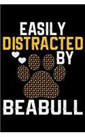Easily Distracted by Beabull