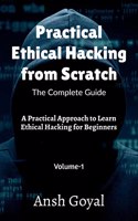 Practical Ethical Hacking from Scratch - The Complete Guide