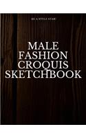 Male Fashion Croquis Sketchbook: A Wood Theme Professional Cool Cute Casual Male Model Figure Body Illustration Templates Sketchpad with 300 Drawn Images for Designers To Sketch And