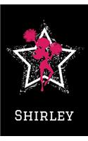 Shirley Cheerleading Notebook: Cute Personalized Cheerleader Journal With Name For Girls