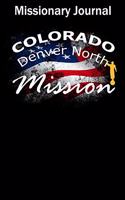 Missionary Journal Colorado Denver North Mission