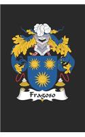 Fragoso: Fragoso Coat of Arms and Family Crest Notebook Journal (6 x 9 - 100 pages)