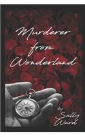 Murderer From Wonderland
