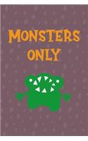 Monsters Only