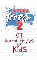 School of Terror 2020: 57 Horror Movies for Kids(2 School of Terror (B&w))