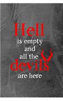Hell Is Empty And All The Devils Are Here