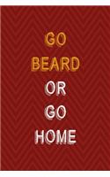 Go Beard Or Go Home