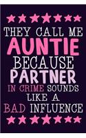 They Call Me Auntie Because Partner In Crime Sounds Like A Bad Influence