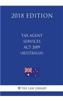 Tax Agent Services Act 2009 (Australia) (2018 Edition)