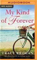My Kind of Forever: (Trillium Bay Novel)