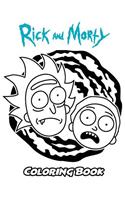 Rick and Morty Coloring Book: Coloring Book for Kids and Adults, Activity Book with Fun, Easy, and Relaxing Coloring Pages(Perfect for Children Ages 3-5, 6-8, 8-12+)