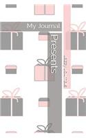 Presents: My Journal