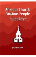 Anxous Church, Anxious People